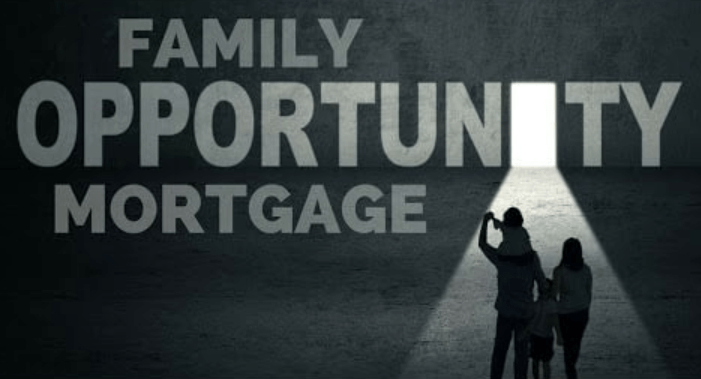 family opportunity mortgage